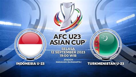 jadwal indonesia vs turkmenistan u23